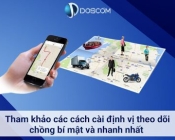 Thiết bị định vị theo dõi chồng vợ-Hỗ trợ cài đặt và giao ngay tại Đồng Nai